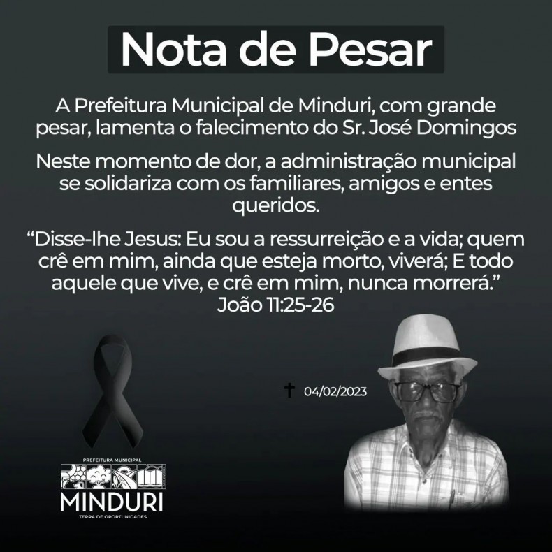 Nota de Pesar – A Prefeitura Municipal de Minduri, com grande pesar, lamenta o falecimento do Sr. José Domingos.