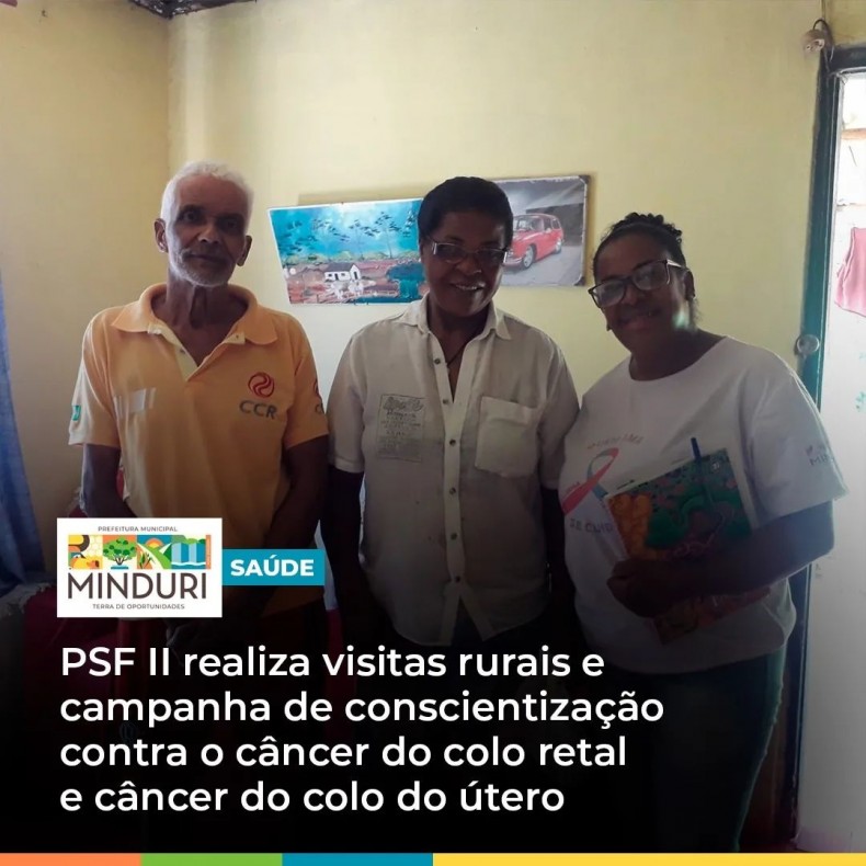 SAÚDE – PSF II realiza visitas rurais e campanha de conscientização contra o câncer do colo retal e câncer do colo do útero.