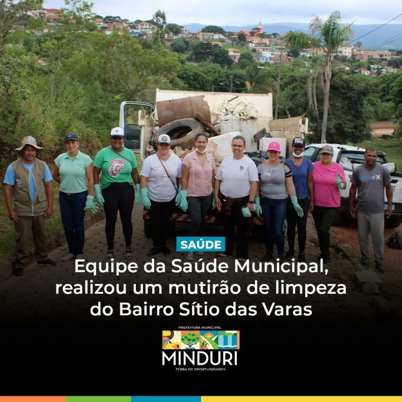 SAÚDE – Equipe da Saúde Municipal, realizou um mutirão de limpeza do Bairro Sítio das Varas.