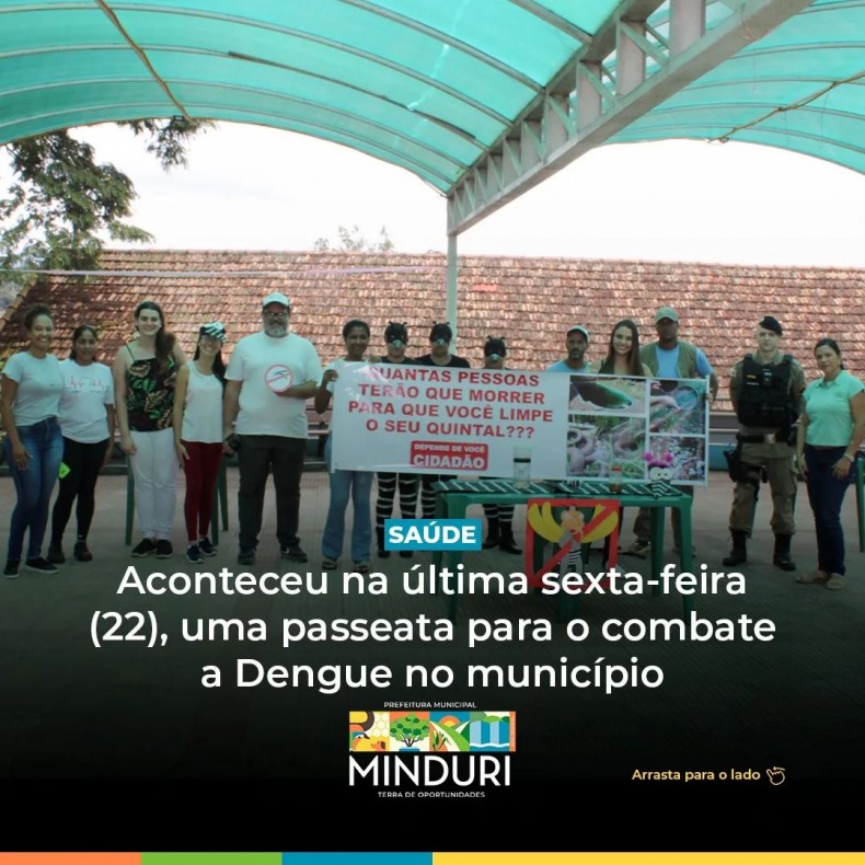 SAÚDE – Aconteceu na última sexta-feira (22), uma passeata para o combate a Dengue no município.