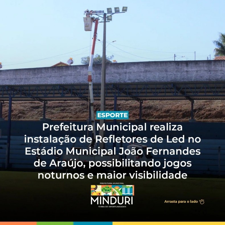 ESPORTE – Prefeitura Municipal realiza instalação de Refletores de Led no Estádio Municipal João Fernandes de Araújo, possibilitando jogos noturnos e maior visibilidade para os atletas.